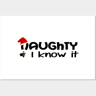 Naughty & I Know It Posters and Art